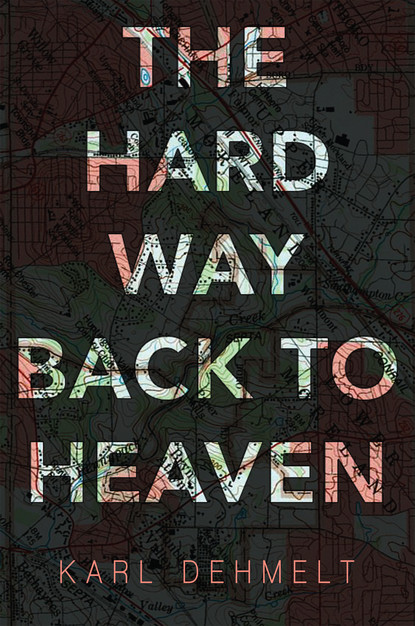 Karl Dehmelt - The Hard Way Back to Heaven