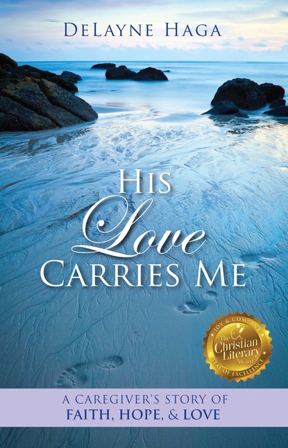 DeLayne Haga — His Love Carries Me