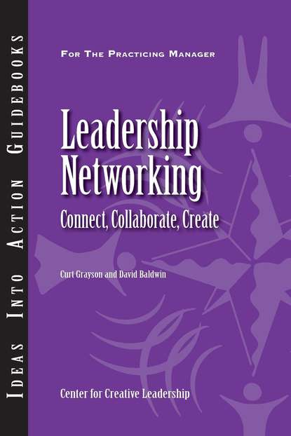 David  Baldwin - Leadership Networking: Connect, Collaborate, Create