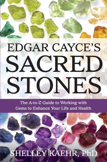 Shelley Kaehr — Edgar Cayce's Sacred Stones