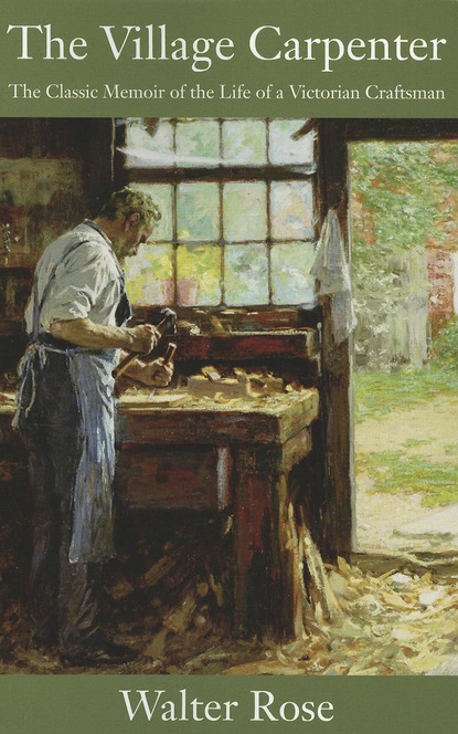 Walter Rose — The Village Carpenter