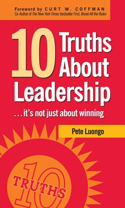 

10 Truths About Leadership