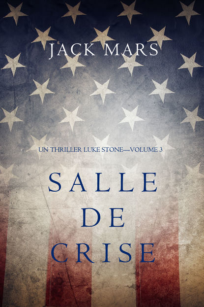 Джек Марс - Salle de Crise