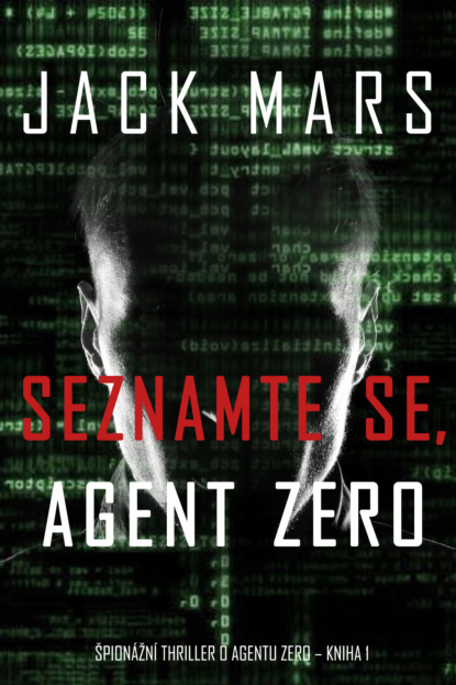Джек Марс - Seznamte se, Agent Zero