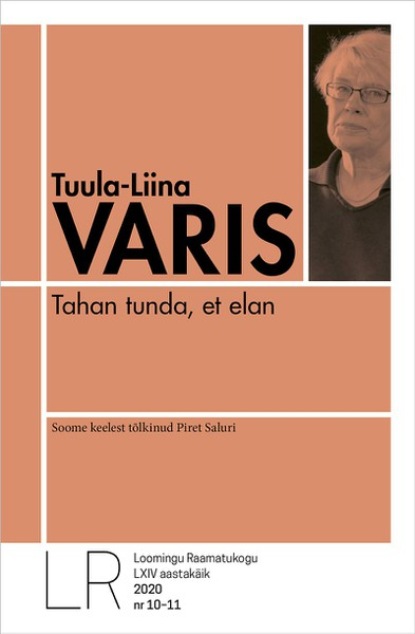 Tuula Liina Varis - Tahan tunda, et elan