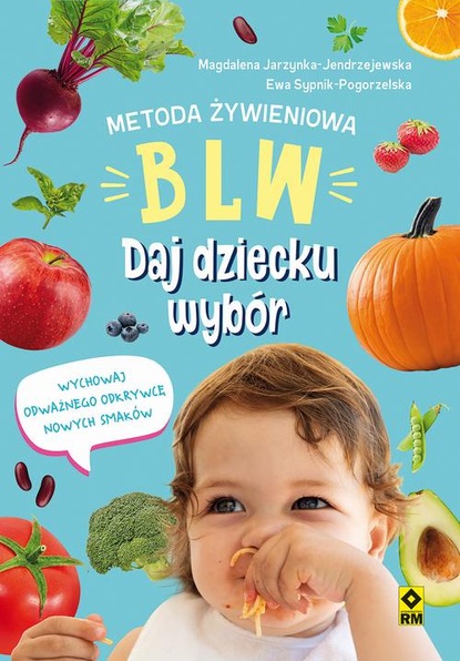 Magdalena Jarzynka-Jendrzejewska — Metoda żywieniowa BLW