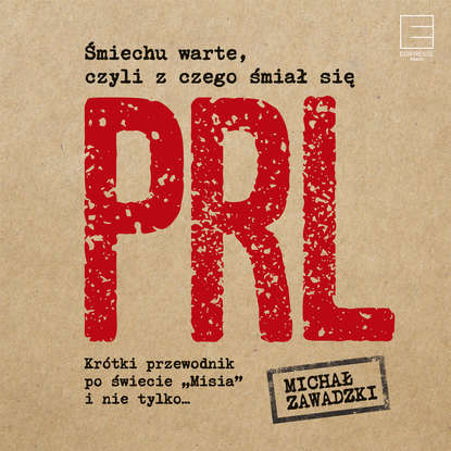 

Śmiechu warte, czyli z czego śmiał się PRL