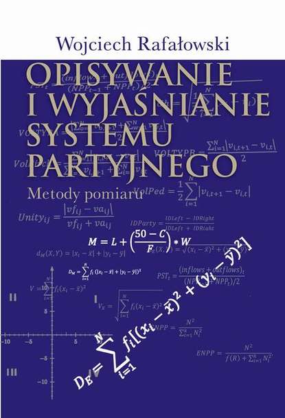 Wojciech Rafałowski - Opisywanie i wyjaśnianie systemu partyjnego