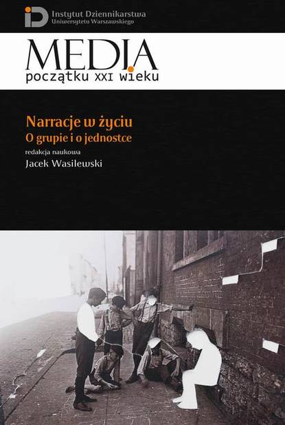 Jacek Wasilewski - Narracje w życiu