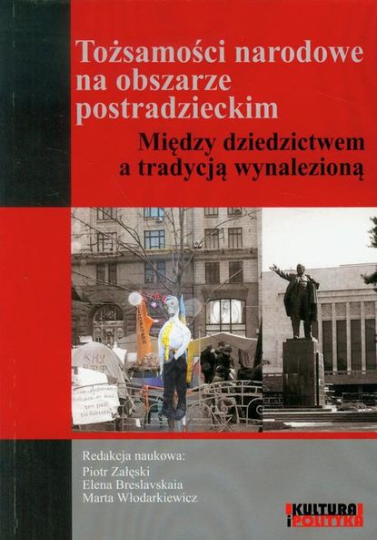 Piotr Załęski - Tożsamości narodowe na obszarze postradzieckim