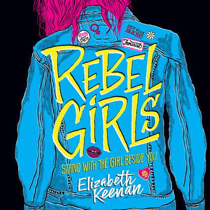 Ксюша Ангел - Rebel Girls (Unabridged)