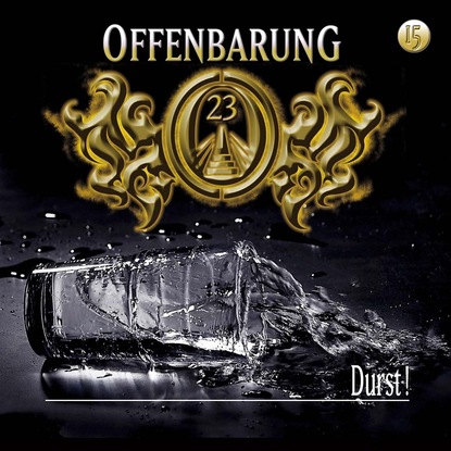 Jan Gaspard — Offenbarung 23, Folge 15: Durst!