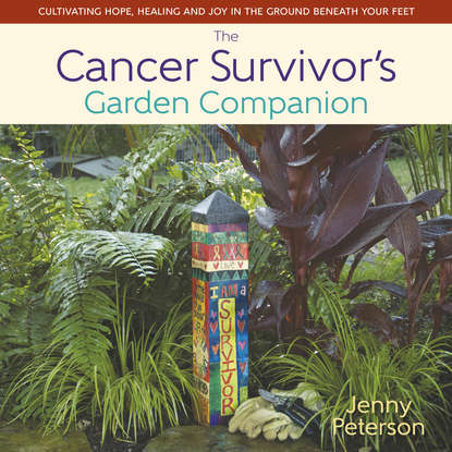 Jenny Peterson — The Cancer Survivor's Garden Companion