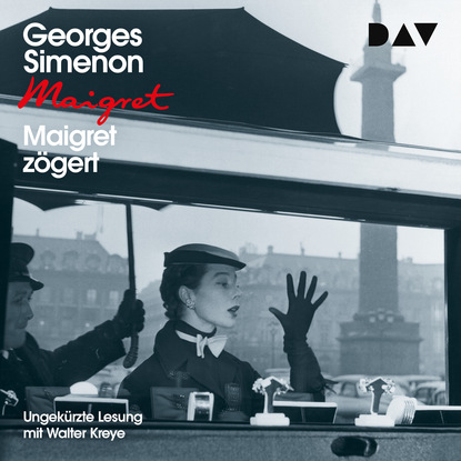 Georges  Simenon - Maigret zögert (Ungekürzt)