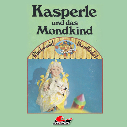 Ксюша Ангел - Kasperle, Kasperle und das Mondkind