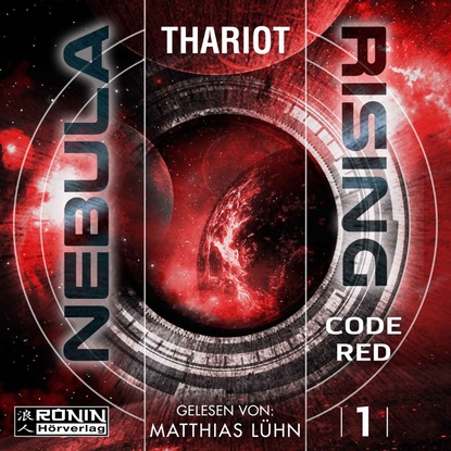 Code Red - Nebula Rising, Band 1 (ungekürzt) (Thariot). 