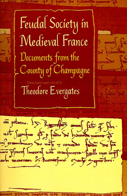 Группа авторов - Feudal Society in Medieval France