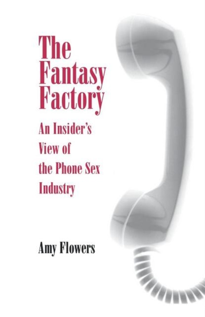 Amy Flowers - The Fantasy Factory