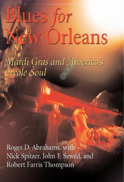 Roger D. Abrahams - Blues for New Orleans