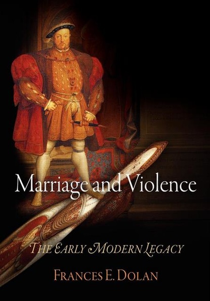 Frances E. Dolan - Marriage and Violence