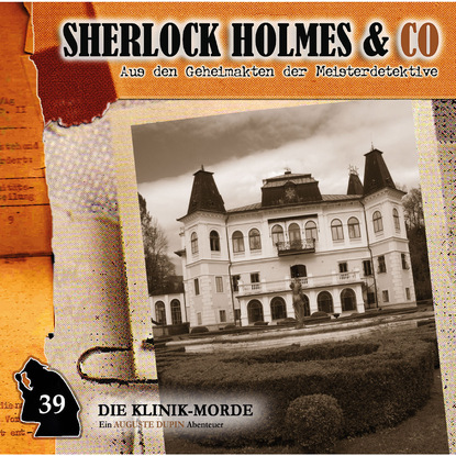 Ксюша Ангел - Sherlock Holmes & Co, Folge 39: Die Klinik-Morde