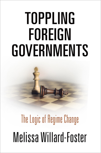 

Toppling Foreign Governments