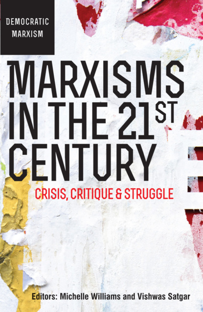 

Marxisms in the 21st Century