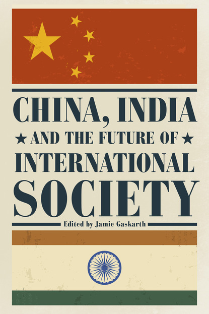 

China, India and the Future of International Society