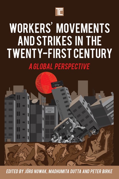 

Workers' Movements and Strikes in the Twenty-First Century
