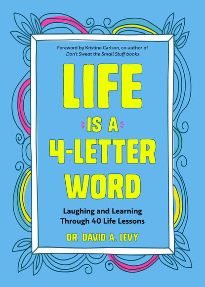 

Life Is a 4-Letter Word