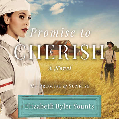 

Promise to Cherish (Unabridged)