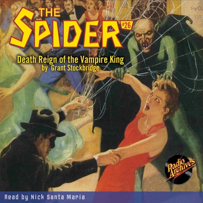 Ксюша Ангел - Death Reign of the Vampire King - The Spider 26 (Unabridged)