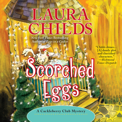 

Scorched Eggs - A Cackleberry Club Mystery 6 (Unabridged)