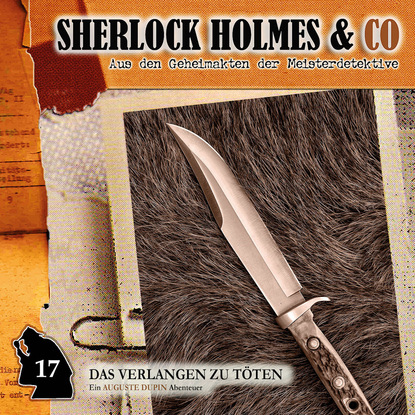 Эдгар Аллан По - Sherlock Holmes & Co, Folge 17: Das Verlangen zu töten