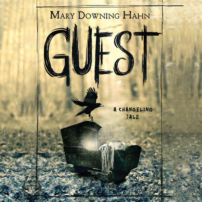 

Guest - A Changeling Tale (Unabridged)