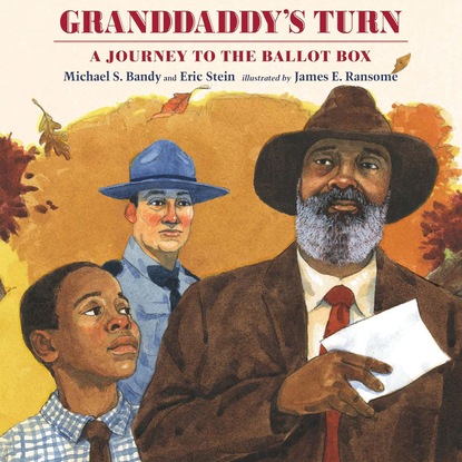 Ксюша Ангел - Granddaddy's Turn - A Journey to the Ballot Box (Unabridged)