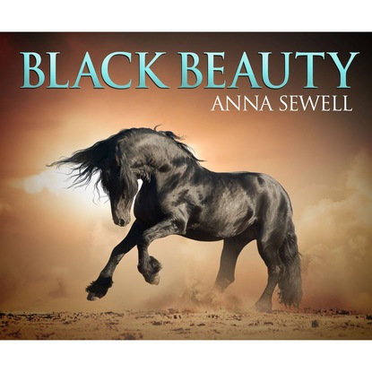 Anna Sewell — Black Beauty (Unabridged)