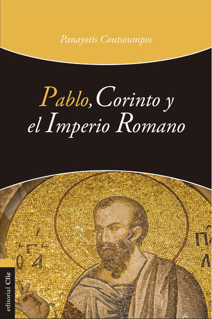 Panayotis Coutsoumpos - Pablo, Corinto y el Imperio romano