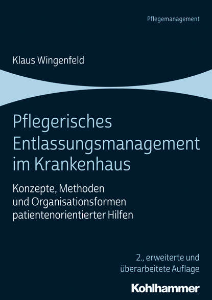 

Pflegerisches Entlassungsmanagement im Krankenhaus