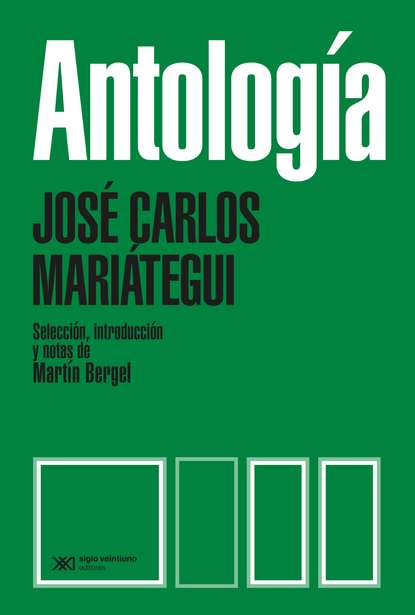 José Carlos Mariátegui - Antología