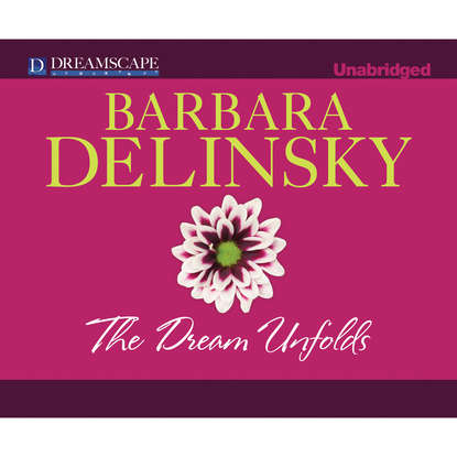 

The Dream Unfolds - Crosslyn Rise, Book 2 (Unabridged)