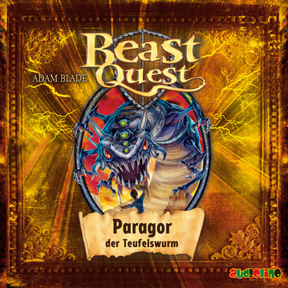 Adam Blade — Paragor, der Teufelswurm - Beast Quest 29