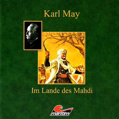 

Karl May, Im Lande des Mahdi I - Menschenjäger