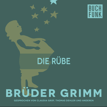 Brüder Grimm - Die Rübe