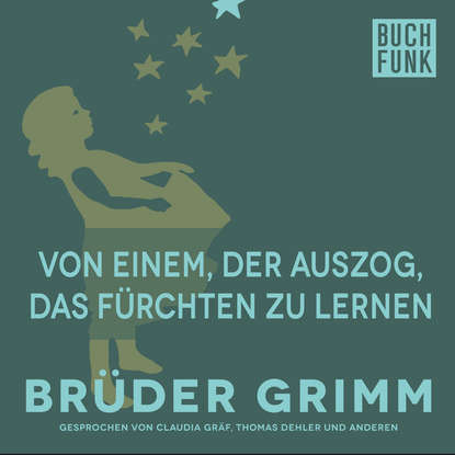 

Märchen von einem, der auszog, das Fürchten zu lernen