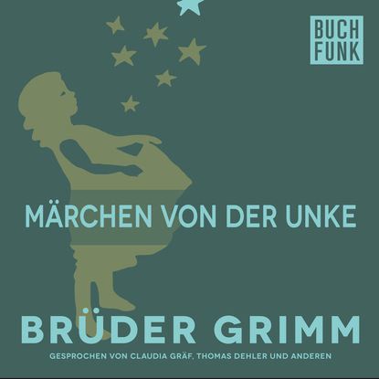 Brüder Grimm - Märchen von der Unke