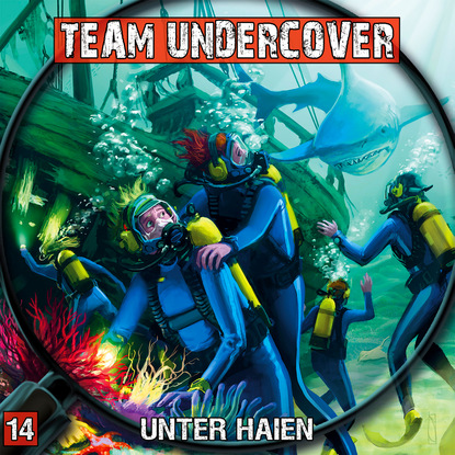 Ксюша Ангел - Team Undercover, Folge 14: Unter Haien