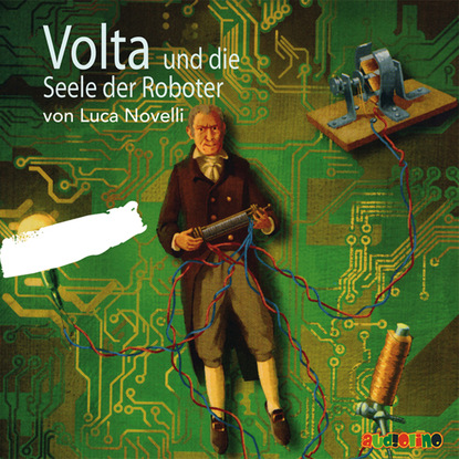 Ксюша Ангел - Volta und die Seele der Roboter