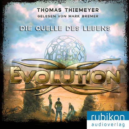 

Evolution (3). Die Quelle des Lebens