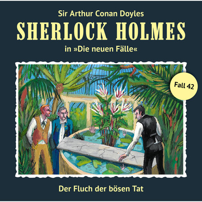 Sherlock Holmes, Die neuen F?lle, Fall 42: Der Fluch der b?sen Tat